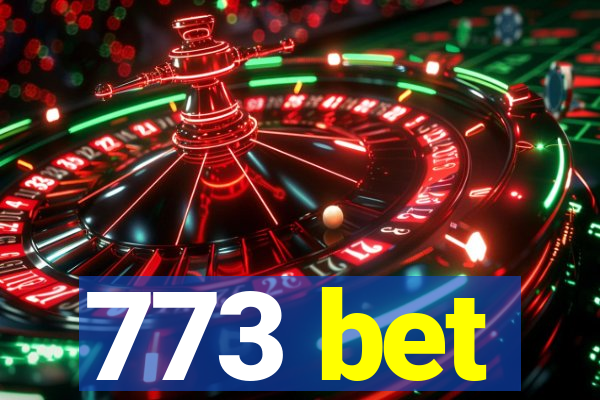 773 bet